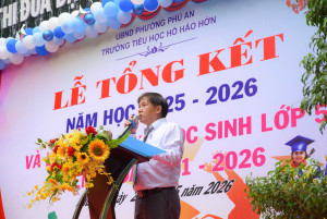 TRƯỜNG TIỂU HỌC HỒ HẢO HỚN TỔ CHỨC LỄ TỔNG KẾT NĂM HỌC 2025 – 2026 VÀ TRI ÂN, TRƯỞNG THÀNH HỌC SINH LỚP 5